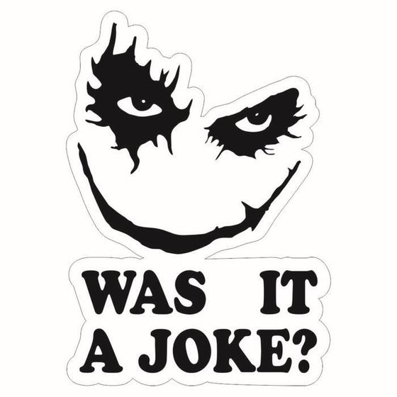 Наклейка &quot;Was it a joke&quot;, 10 х 15 см