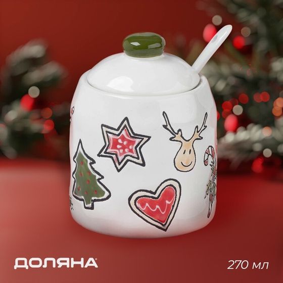 Сахарница новогодняя Доляна Sweet Treats, 270 мл, 8,1×10,6 см, керамика, цвет белый