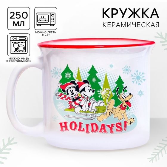 Кружка керамическая новогодняя «Holidays!» Микки Маус и друзья, 250 мл